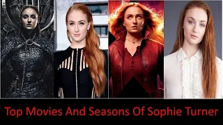 Top Movies & Seasons of Sophie Turner