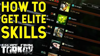 How I Got Elite Skills In Tarkov! - Elite Strength & Endurance!