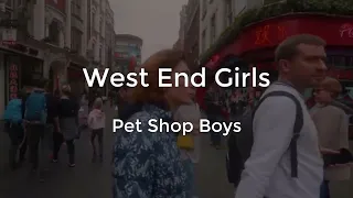 West End Girls - Pet Shop Boys (Letra/Lyrics) English//Español