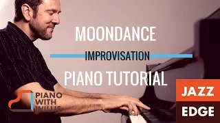 Moondance Featuring Improvisation - Piano Tutorial by JAZZEDGE