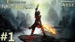 Dragon Age: Inkwizycja (XONE gameplay 1/3) - Początek epickiej przygody