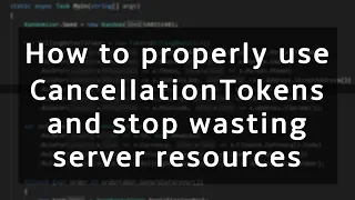 Stop wasting server resources by properly using CancellationToken in .NET