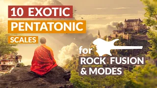 EXOTIC Pentatonic scales for ROCK, FUSION & MODES -  Crystal Clear!