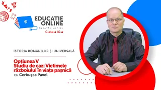 Istoria Românilor și Universală, Clasa a IX-a, Opțiunea V Studiu de caz: Victimele războiului...