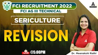 FCI Recruitment 2022 | Sericulture Revision Class | By Dr. Meenakshi Rathi | FCI AG 3 Technical