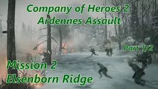 COH2 Ardennes Assault: Mission 2 Elsenborn Ridge (Part 1/2) (General)