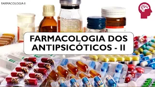 Aula Farmacologia dos antipsicóticos II