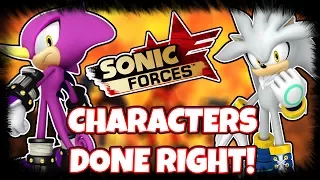 Sonic Forces - Characters Done RIGHT! Why They SHOULDN'T Be Playable (Rant/Discussion)