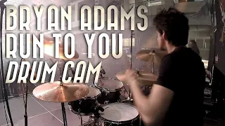 Bryan Adams - Drum Cover - Run to You | Drum Cam | Live