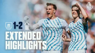 Final Day VICTORY! 😍 | Burnley 1-2 Nottingham Forest | Extended Premier League Highlights