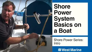 Shore Power System Basics on a Boat: Shore Power Series - Intro