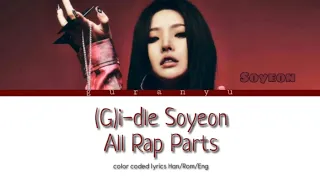 (G)I-DLE (여자아이들) Soyeon All Rap Parts (2018-2022) until Tomboy (Han/Rom/Eng) color coded lyrics