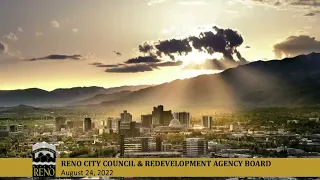RENO CITY COUNCIL AND REDEVELOPMENT AGENCY BOARD MEETING - 8/24/22