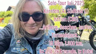 Motorrad-Solo-Tour Juli 2023: Südtirol, Kärnten und Istrien