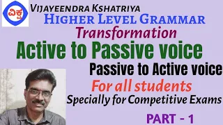 Active to Passive voice transformation : Part - 1.