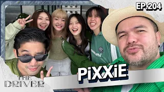 The Driver EP.204 - PiXXiE