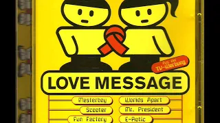 Scooter, Masterboy, E-Rotic, Mr. President, Fun Factory, Worlds Apart & U96 - Love Message (1996)