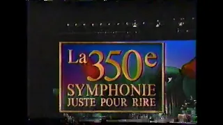 La 350e symphonie Juste pour Rire - Ouverture