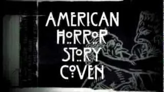 American Horror Story: Coven - MAIN TITLE