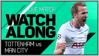 Tottenham vs Man City LIVE Match Chat with Mark Goldbridge