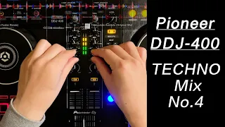 【DJ Play】TECHNO MIX  on the Pioneer DDJ-400　No.9