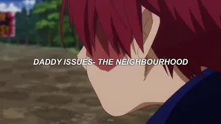 Daddy Issues (remix)- The neighbourhood // Todoroki Shoto