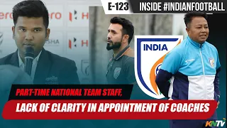 Inside #IndianFootball E123 | National Team camp to have 40+ players | Summer Transfer window is on