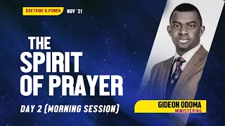 REV. GIDEON ODOMA || THE SPIRIT OF PRAYER || DAP NOV '21 || DAY 2 (MORNING SESSION) || 06.11.2021