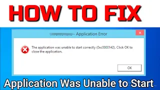 How to Fix The Application Was Unable to Start Correctly 0xc0000142 Error in Windows 10 |