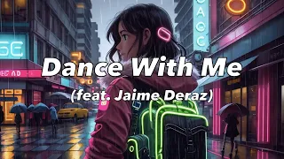 JAYCiX, Jaime Deraz - Dance With Me (Official Music Video)