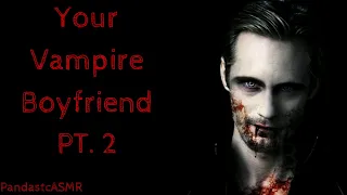 [ASMR] Vampire Boyfriend Teaches You Intense Lessons [M4A] [Boyfriend Experience] [Vampire Feeding]