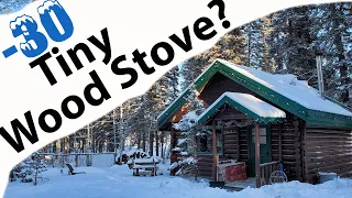 Can A Tiny Wood Burning Stove Heat A Log Cabin In -30 Polar Vortex Arctic Cold Temperatures?