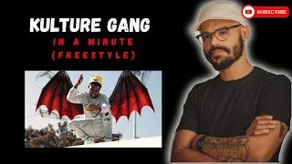 [REACTION] KULTURE GANG - IN A MINUTE (Freestyle) #kulturegang  #freestyle #capetown
