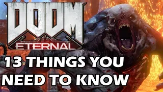 DOOM ETERNAL - 13 Things You NEED TO KNOW