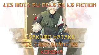 Les Mots De Sakumo Hatake - Le Croc Blanc De Konoha !!! - Citation Naruto Shippuden VF