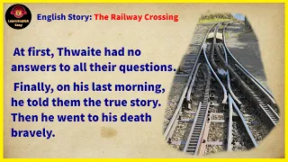 Learn English through story ★ Level 1 - The Railway Crossing | Learn English Easy