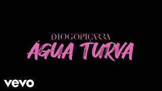 Diogo Piçarra - Água Turva (Lyric Video)