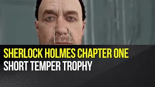 Sherlock Holmes Chapter One - Short Temper Trophy