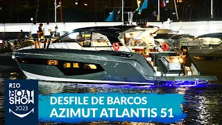 Desfile de Barcos: Azimut Atlantis 51 | Rio Boat Show 2023 | NÁUTICA