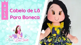 Cabelo de Lã | Coleção Mil Coisas | Cabelo de boneca | Cabelo de lã solto | Boneca de pano fácil