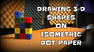 HOW TO DRAW 3-D SHAPES ON ISOMETRIC DOT PAPER