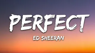 Ed Sheeran - Perfect (Lyrics)