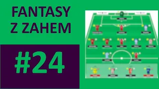 FANTASY Z ZAHEM S01#24 ZA KOGO KUPIĆ HAALANDA?