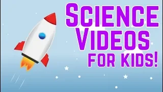 Fun Science Videos for Kids