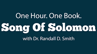 One Hour. One Book: Song of Solomon