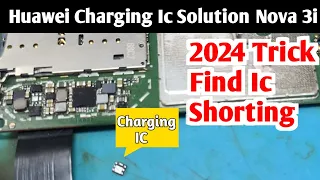 Huawei Nova 3i ( INE-LX1 ) Charging Solution | Nova 3i Charging Ic short Bypass | Huawei Ic Shorting