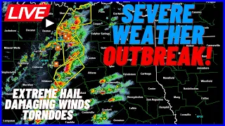 Live- Ongoing Severe Weather Outbreak! Extreme Hail, Tornadoes, and Damaging Winds!