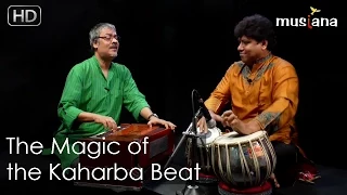 Musiana Conversation | The magic of the Kaharba beat | Pt. Subhankar Banerjee & Srikanto Acharya