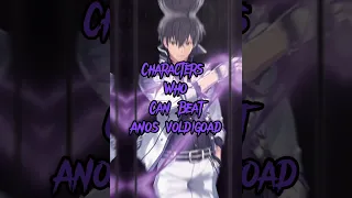 Facts or Cap (Characters Who Can Beat Anos Voldigoad)