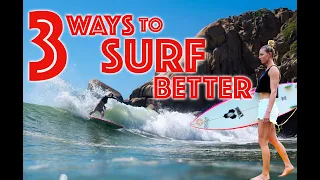 TOP 3 WAYS TO IMPROVE YOUR SURFING // PRO TIPS with LAKEY PETERSON